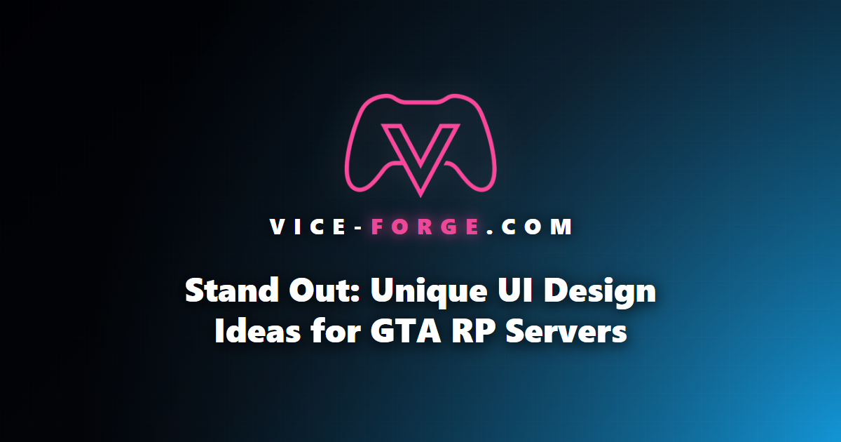 Stand Out: Unique UI Design Ideas for GTA RP Servers