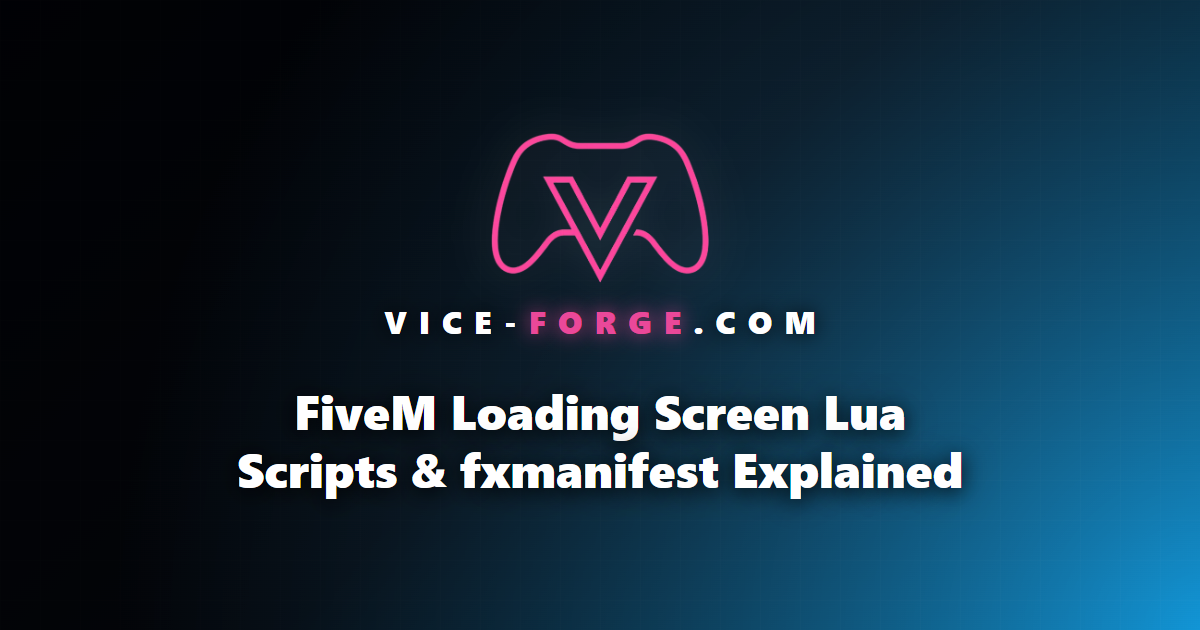 FiveM Loading Screen Lua Scripts & fxmanifest Explained