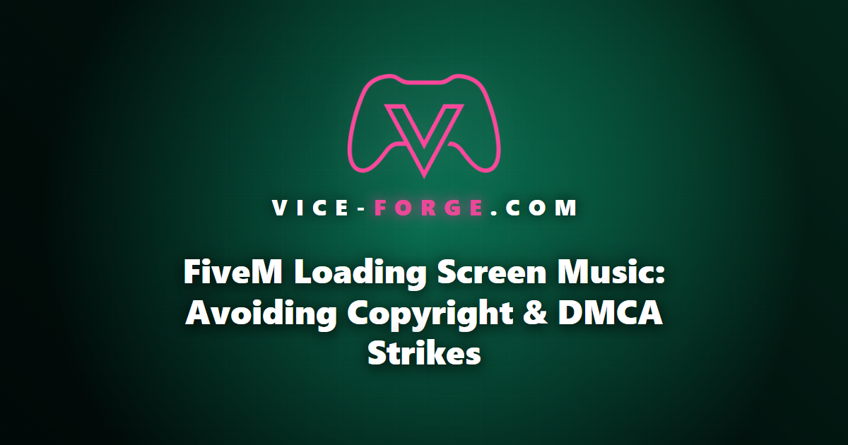 FiveM Loading Screen Music: Avoiding Copyright & DMCA Strikes