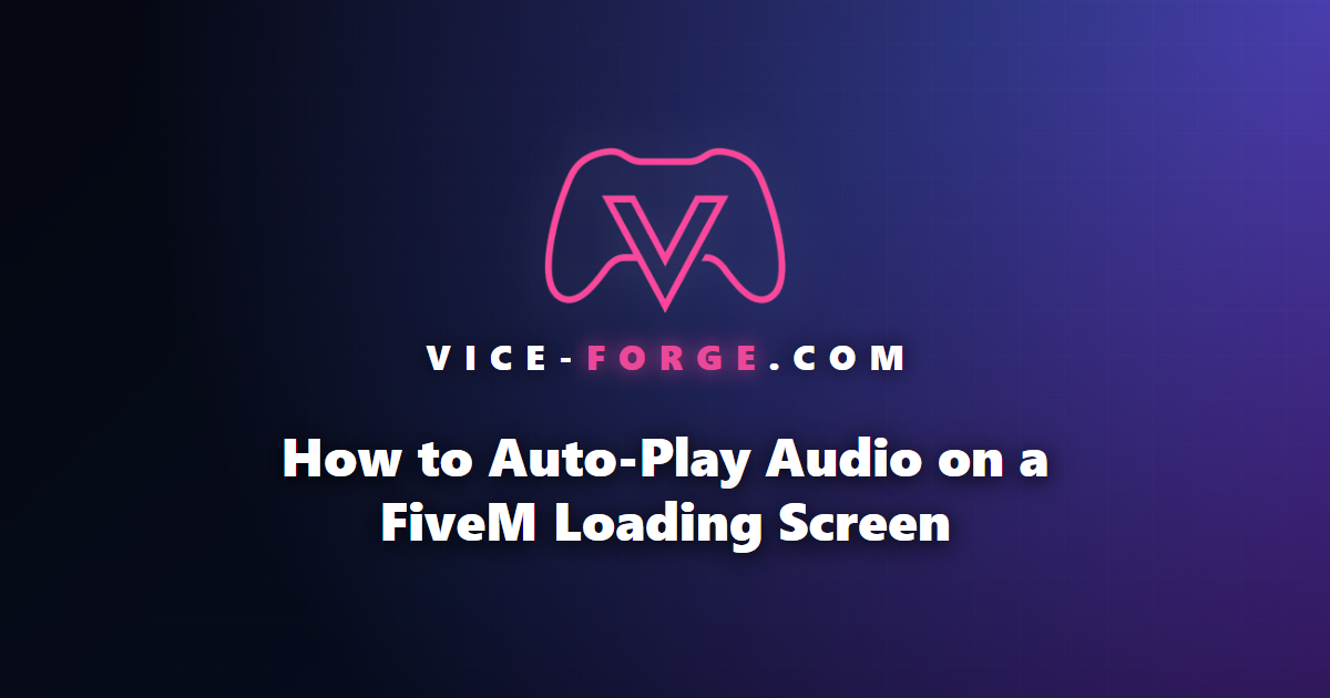 How to Auto-Play Audio on a FiveM Loading Screen