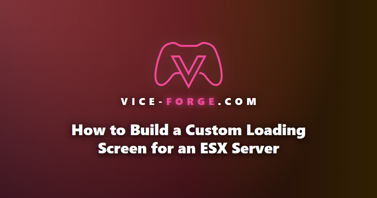 How to Build a Custom Loading Screen for an ESX Server