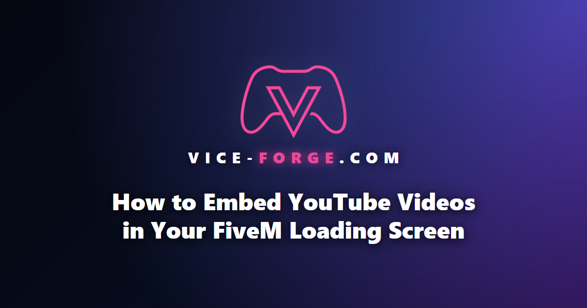 How to Embed YouTube Videos in Your FiveM Loading Screen