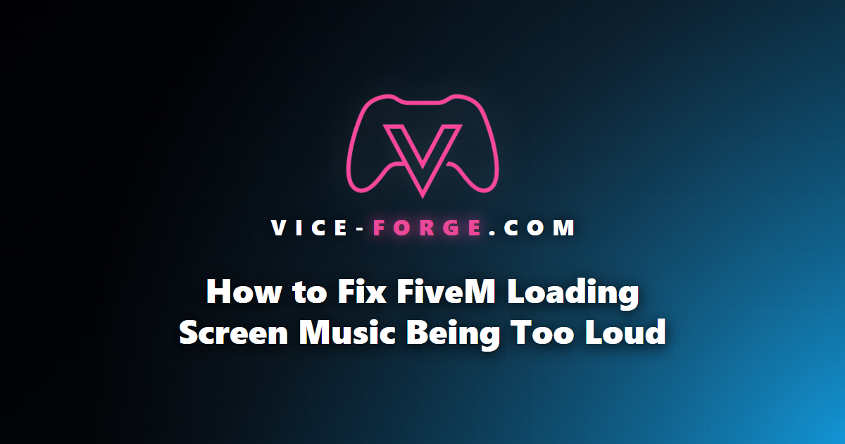 How to Fix FiveM Loading Screen Music Being Too Loud
