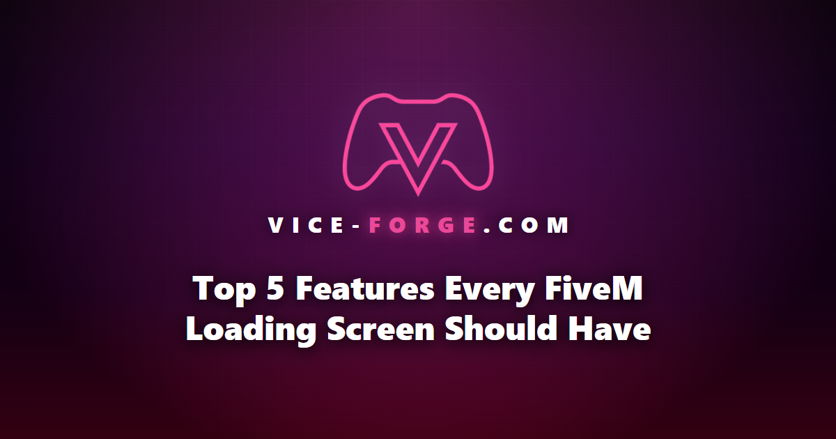 Top 5 Features Every FiveM Loading Screen Should Have