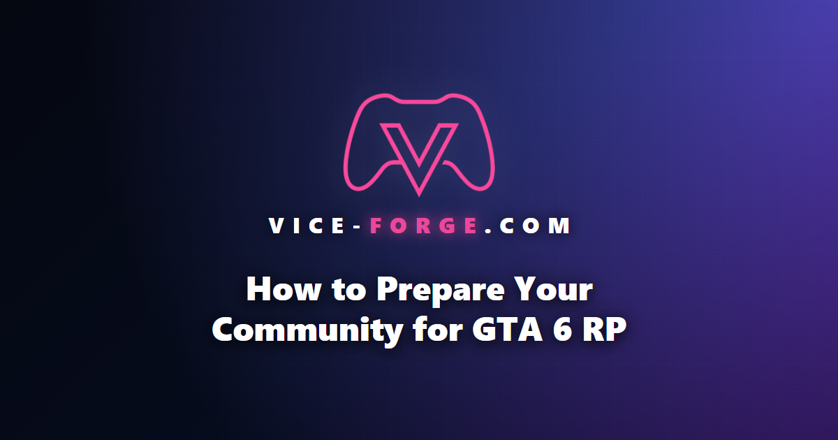 How to Prepare Your Community for GTA 6 RP